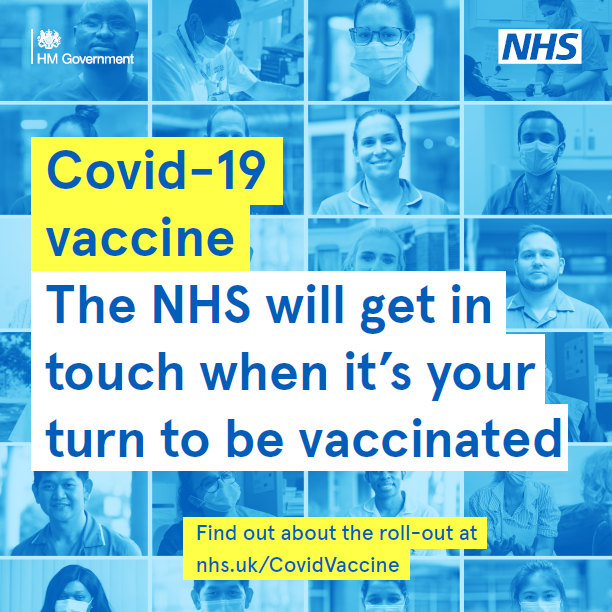 COVID-19 Vaccine - The NHS will contact you when it's your turn COVID-19 Vaccine - The NHS will contact you when it's your turn